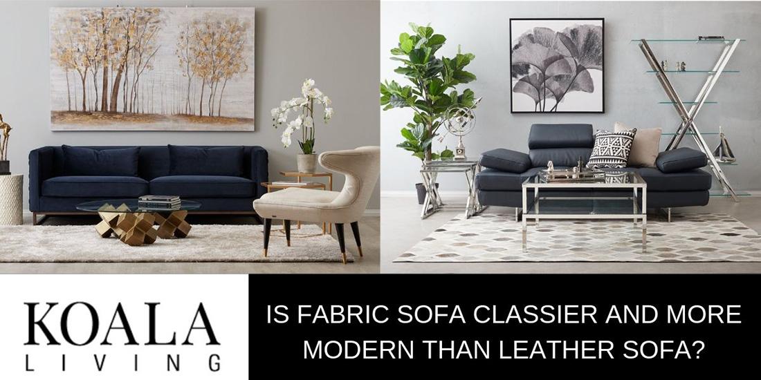Is fabric sofa classier and more modern than leather sofa?